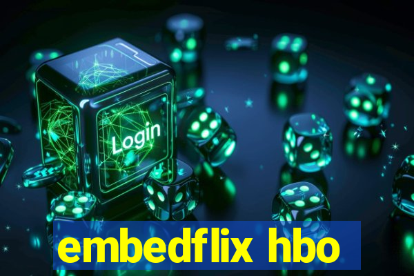 embedflix hbo